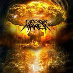 Face Your Maker : Dissolution